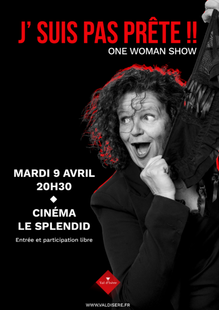 One woman show : J’suis pas prête !!