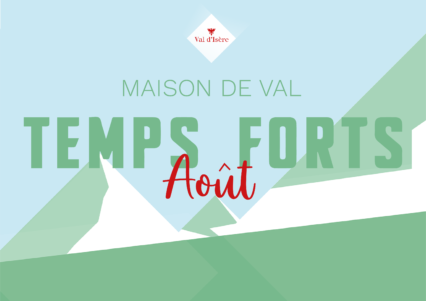 Que faire à la Maison de Val en août ?
