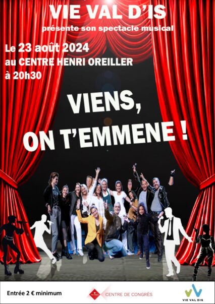 Viens, on t’emmène : le spectacle musical